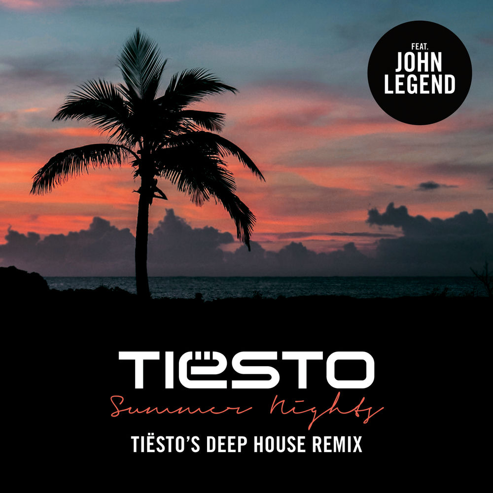 Summer Nights (Tiësto’s Deep House Remix) (Feat. John Legend) - Tiësto feat. John Legend