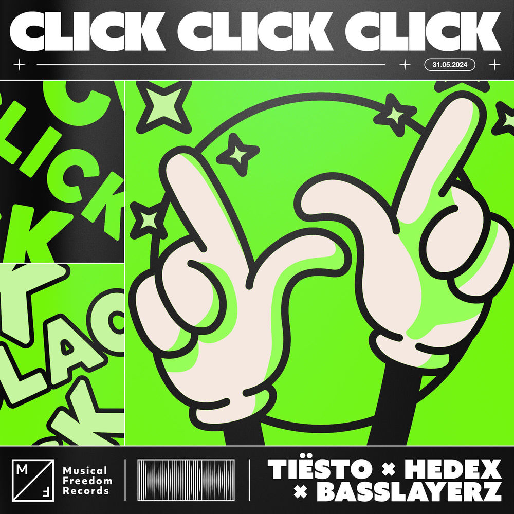 Click Click Click - Tiësto, Hedex & Basslayerz
