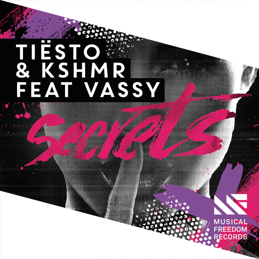 Secrets (Radio Edit) (Feat. Vassy) - Tiësto & KSHMR feat. VASSY