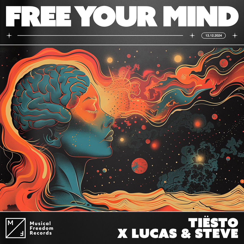 Free Your Mind - Tiësto & Lucas & Steve