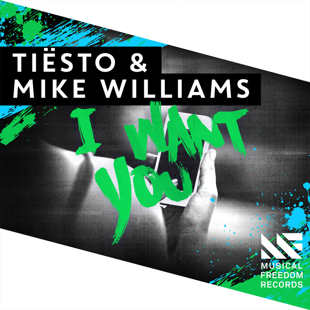 I Want You - Tiësto & Mike Williams