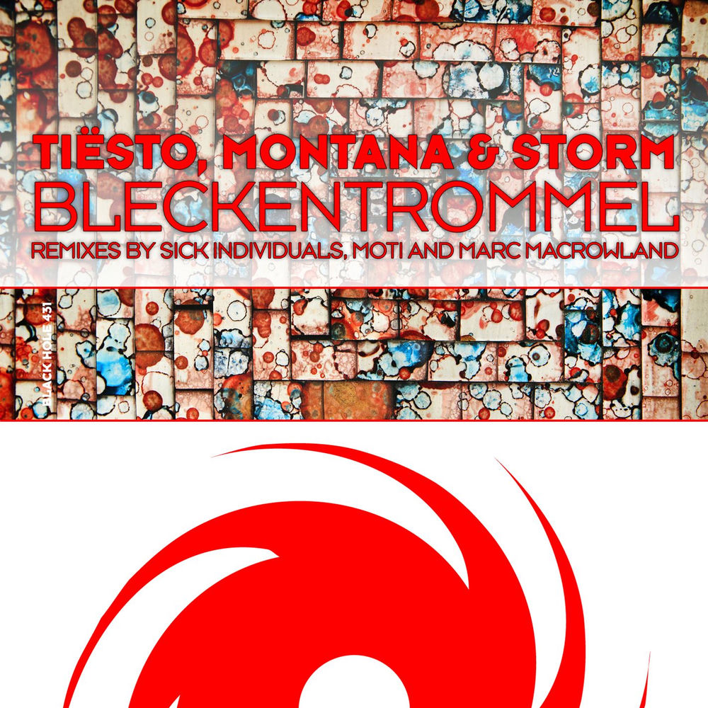 Bleckentrommel (Moti Remix) (Feat. Moti) - Tiësto, Montana & Storm feat. MOTi