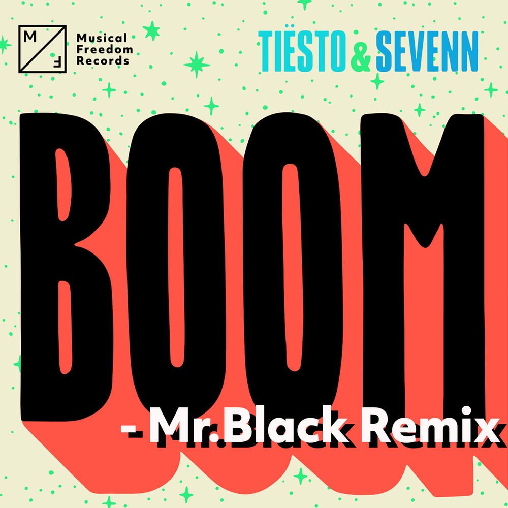 Boom (Mr. Black Remix) (Feat. Mr.black) - Tiësto & Sevenn feat. Mr.Black