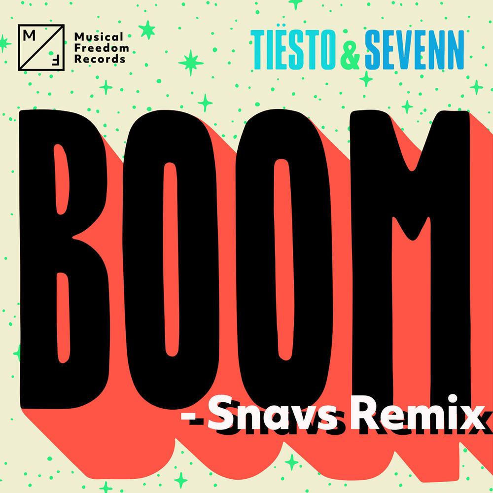 Boom (Snavs Remix) (Feat. Snavs) - Tiësto & Sevenn feat. Snavs