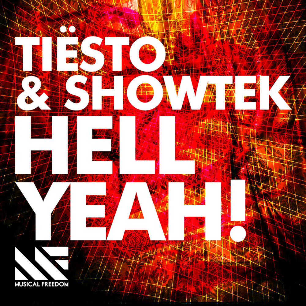 Hell Yeah! - Tiësto & Showtek