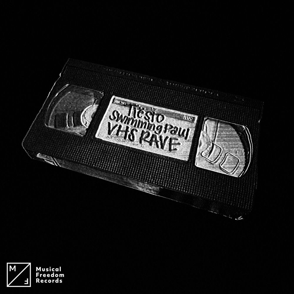 Vhs Rave - Tiësto & Swimming Paul
