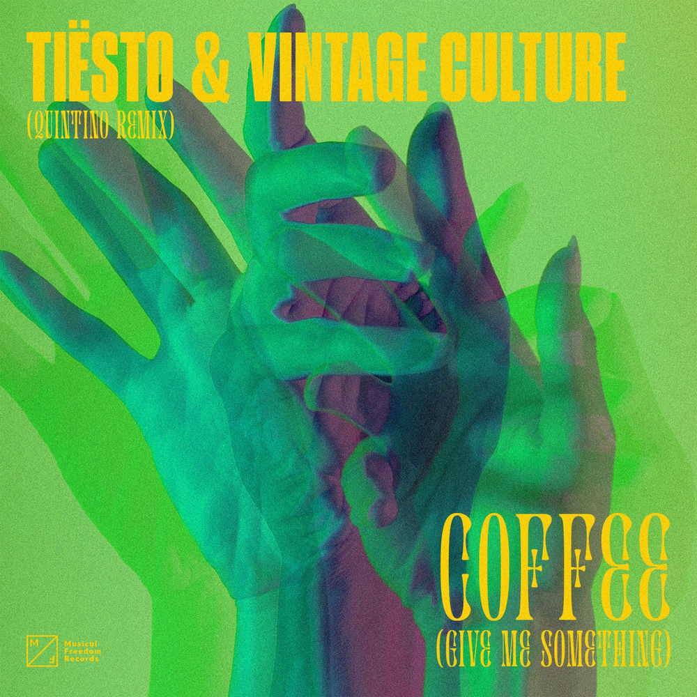 Coffee (Give Me Something) (Quintino Remix) (Feat. Quintino) - Tiësto & Vintage Culture feat. Quintino