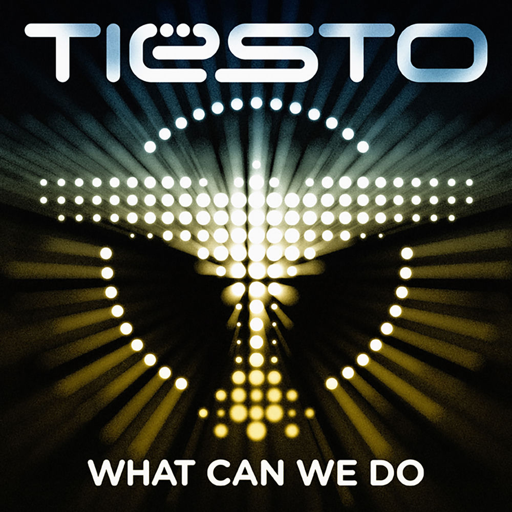 What Can We Do (A Deeper Love) - Tiësto