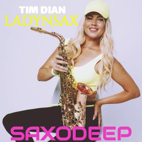 Tim Dian & Ladynsax - Saxodeep