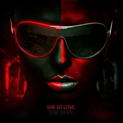 Tim Dian - SHE SO LOVE