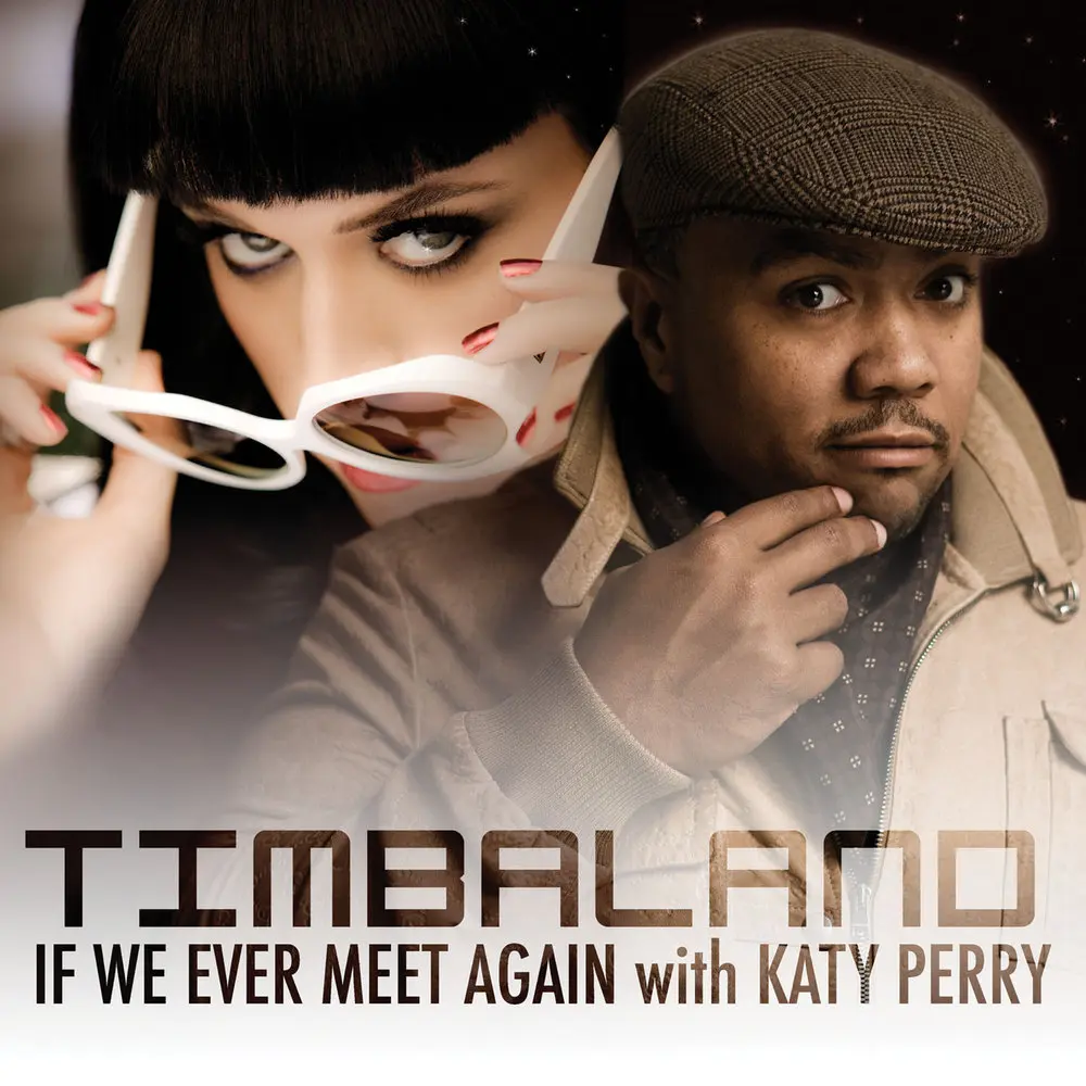 If We Ever Meet Again (Chew Fu Deja Fix) - Timbaland, Katy Perry