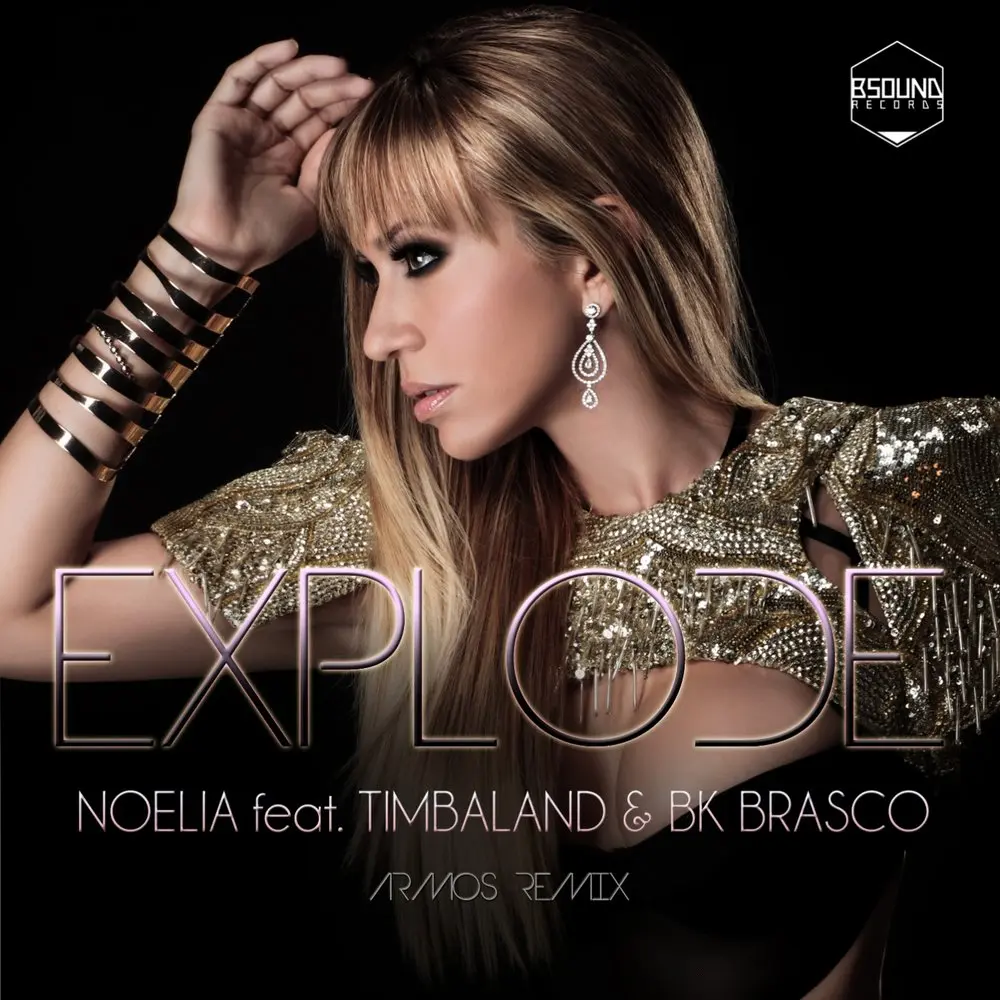 Explode (Armos Edit) - Timbaland, Noelia, BK Brasco