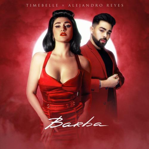 Timebelle & Alejandro Reyes - Barba