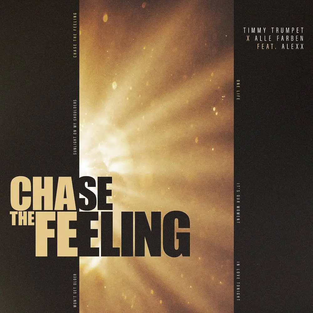 Chase The Feeling (feat. ALEXX) - Timmy Trumpet & Alle Farben