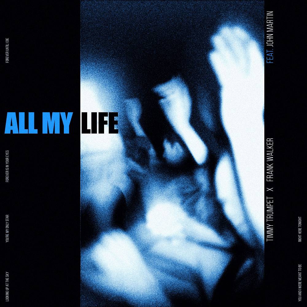 Timmy Trumpet & Frank Walker - All My Life (feat. John Martin)