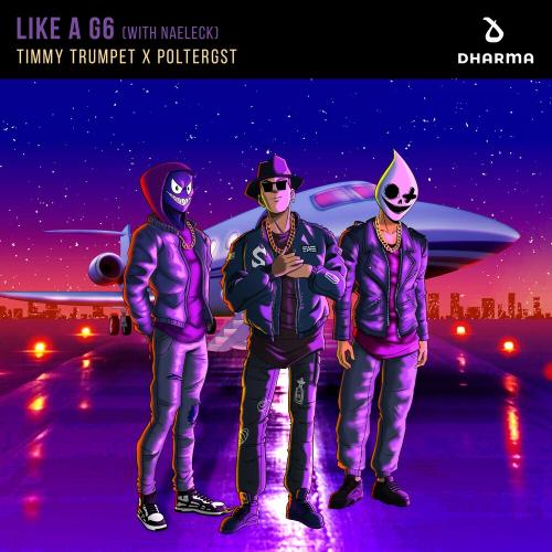 Timmy Trumpet & Poltergst feat. Naeleck - Like A G6