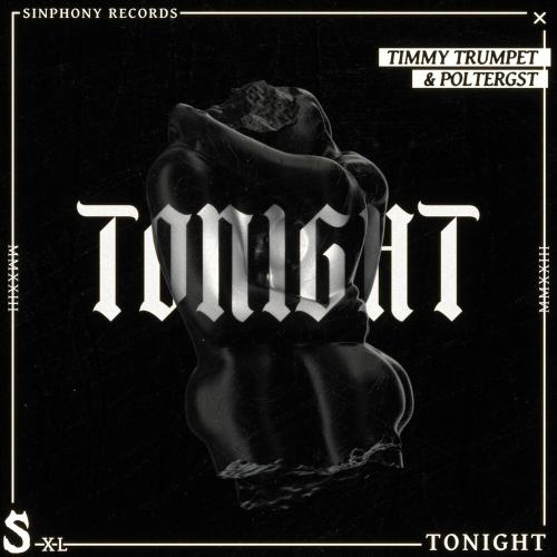 Timmy Trumpet & Poltergst - Tonight