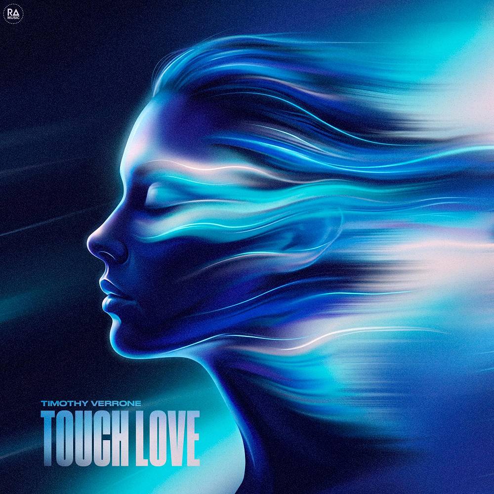 TIMOTHY VERRONE - Touch Love