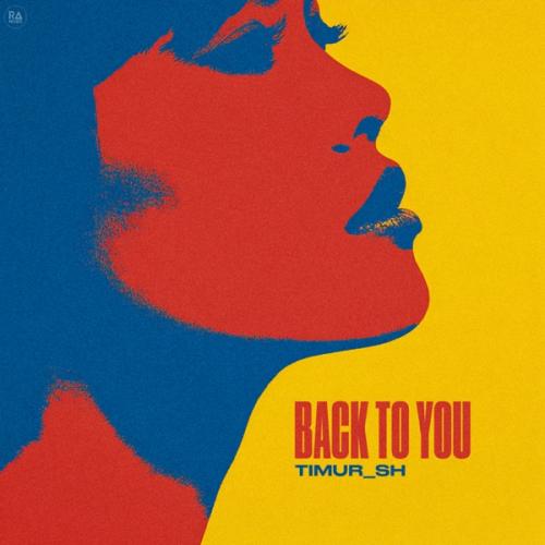 Timur_SH - Back To You