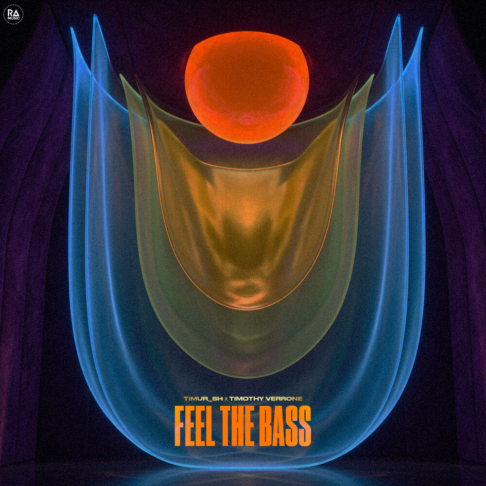 Feel The Bass - Timur_SH, TIMOTHY VERRONE