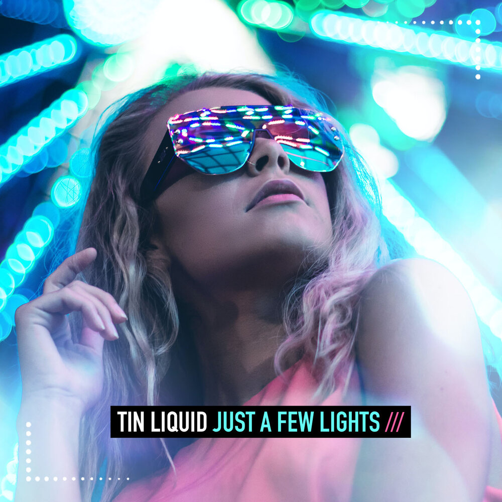 Just a few Lights - Tin Liquid