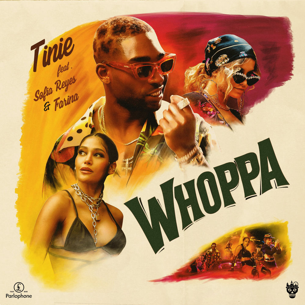 Whoppa (Feat. Sofia Reyes And Farina) - Tinie Tempah feat. Sofia Reyes & Farina