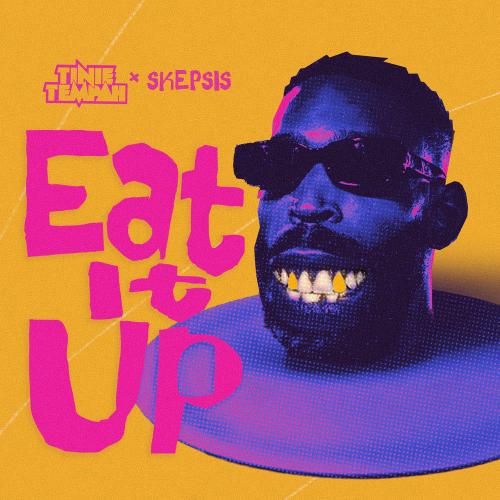 Tinie Tempah, Skepsis & Carla Monroe - Eat It Up