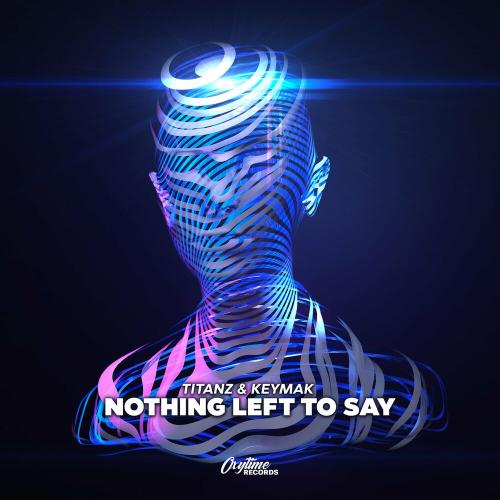 Titanz & KEYMAK - Nothing Left To Say