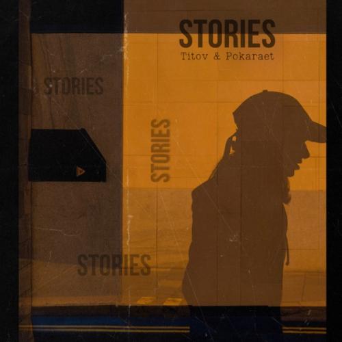 Titov & Pokaraet - Stories