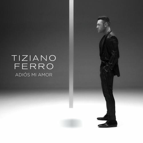 Adios Mi Amor - Tiziano Ferro