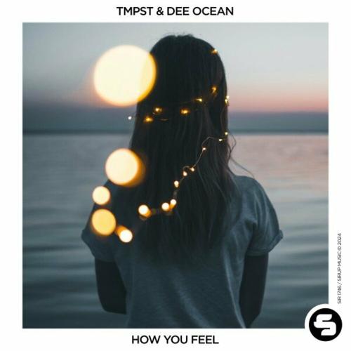 Tmpst feat. Dee Ocean - How You Feel