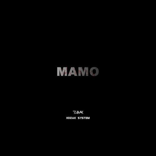 ТНМК & Kozak System - Мамо