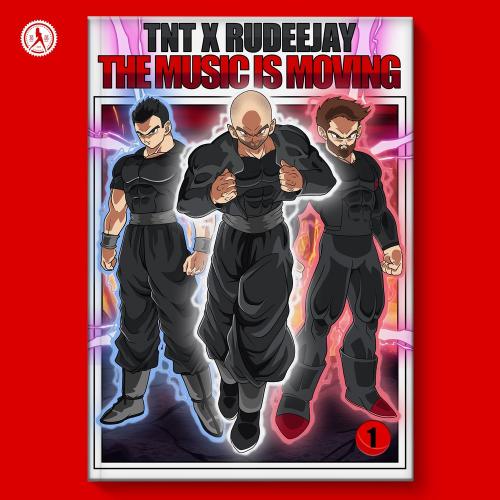 TNT & Rudeejay feat. Technoboy - The Music Is Moving
