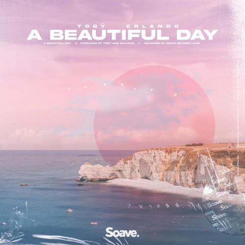 Toby feat. Erlando - A Beautiful Day