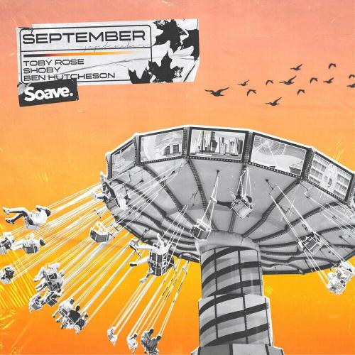 Toby Rose feat. Shoby & Ben Hutcheson - September