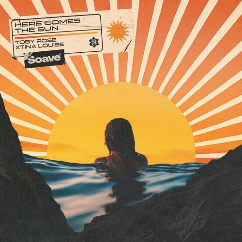 Toby Rose, Xtina Louise - Here Comes The Sun
