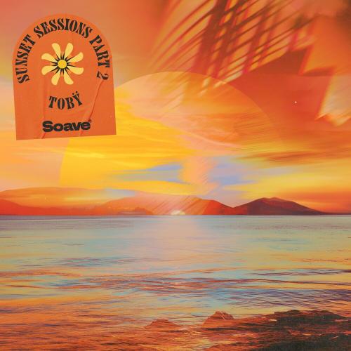 Toby - Sunset Sessions Pt. 2