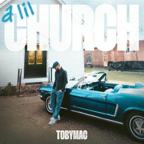 a lil Church - TobyMac