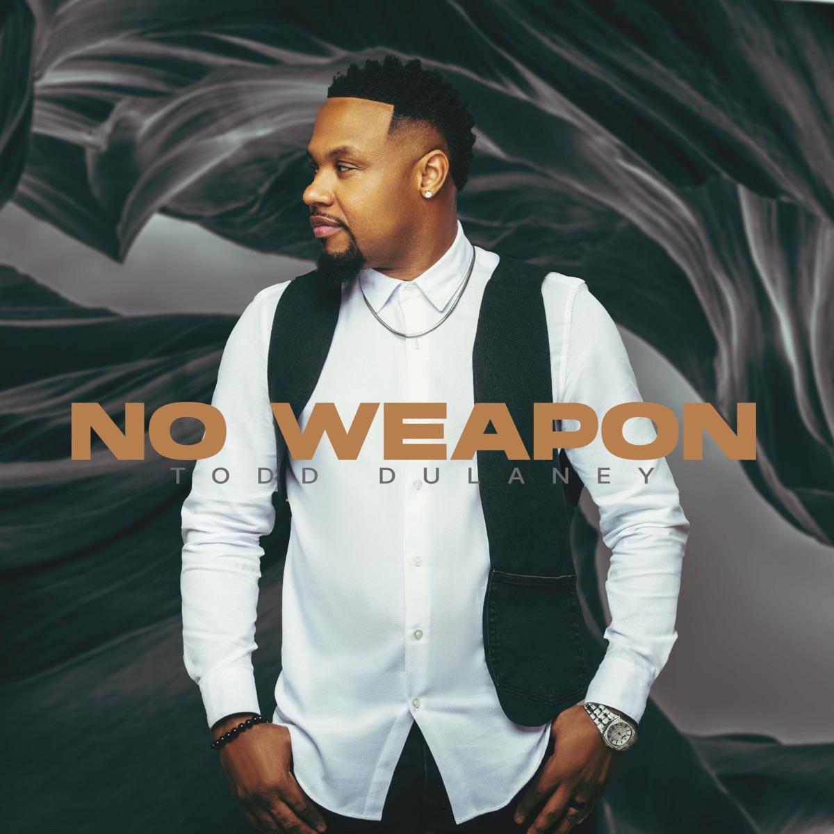No Weapon (Live) - Todd Dulaney
