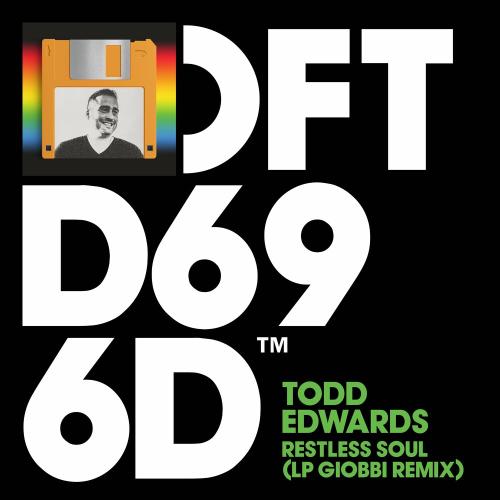Todd Edwards - Restless Soul (Lp Giobbi Remix)