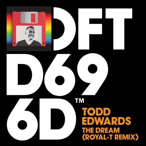 Todd Edwards - The Dream (Royal