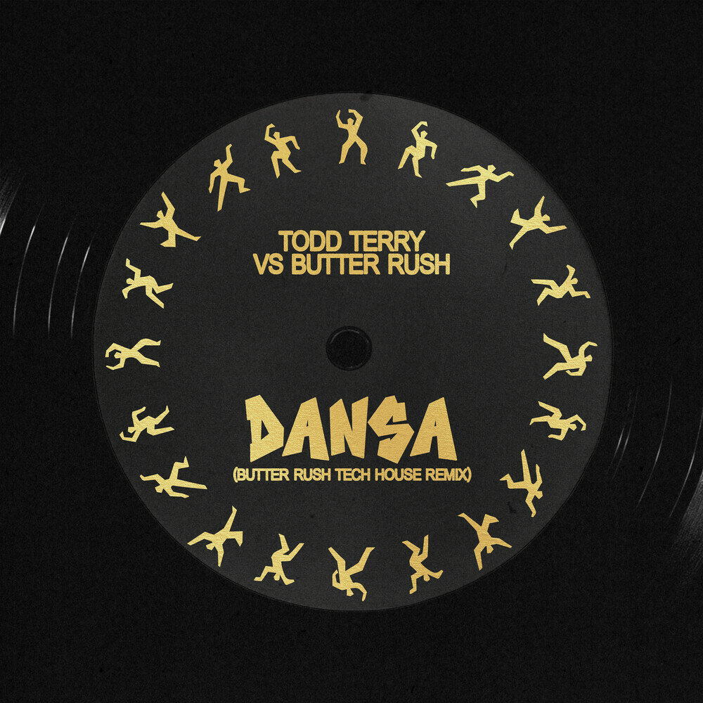 Dansa (Butter Rush Tech House Remix) - Todd Terry, Butter Rush