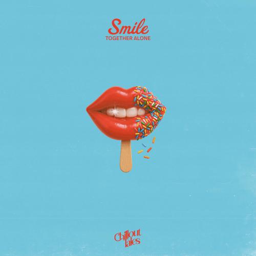 Smile - Together Alone