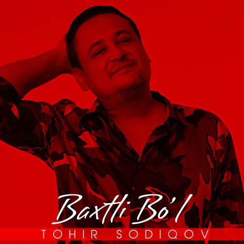 Baxtli Bo'l - Tohir Sodiqov