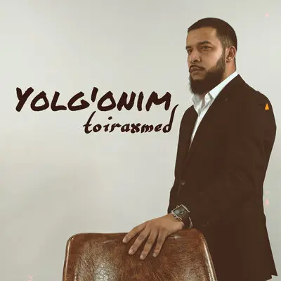 Yolg'onim - toiraxmed