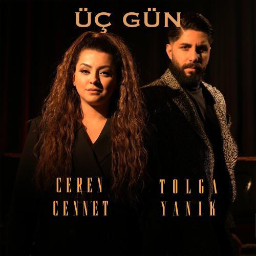Tolga Yanık & Ceren Cennet - Üç Gün
