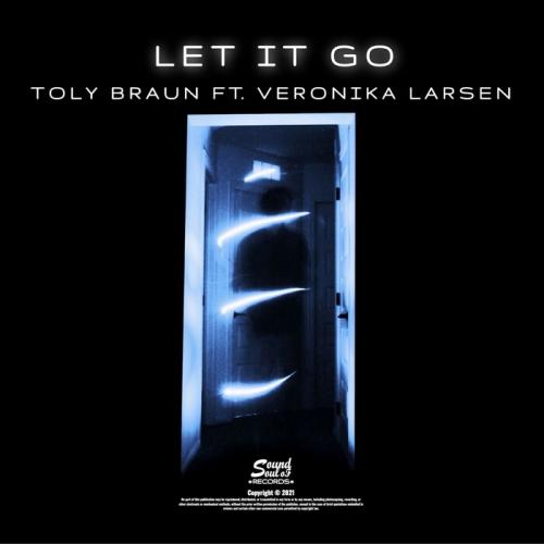 Toly Braun feat. Veronika Larsen - Let It Go