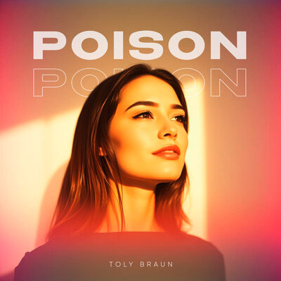 Toly Braun - Poision