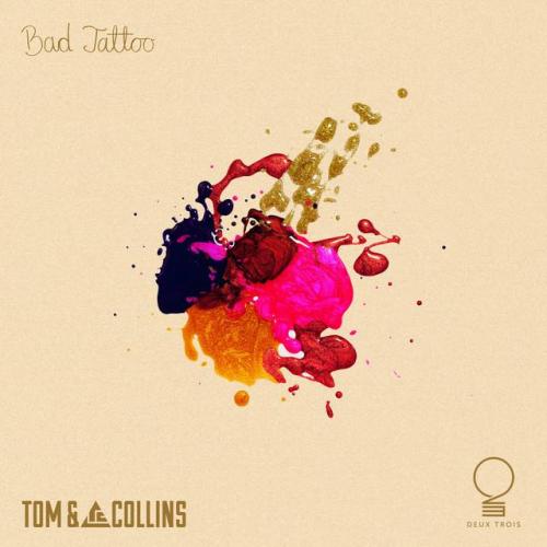 Tom & Collins - Bad Tattoo (Punctual Remix)