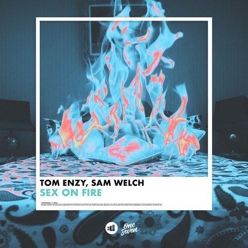 Sex on Fire - Tom Enzy & Sam Welch